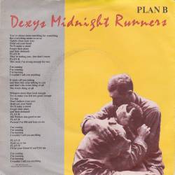 Dexy's Midnight Runners : Plan B